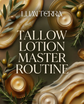 Tallow Lotion Master Routine E-Book